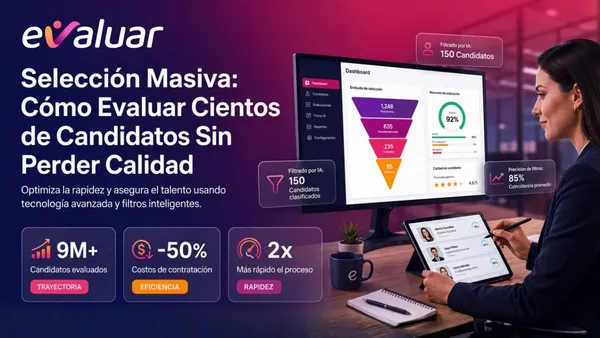 Plataforma de selección masiva de personal de Evaluar con dashboard de candidatos y filtros con IA
